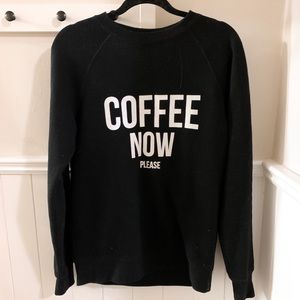 Brunette the Label: “COFFEE NOW PLEASE" Sweatshirt